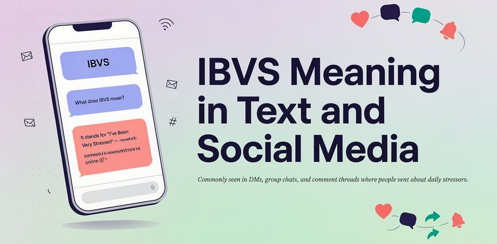 IBVS meaning in text messages and social media conversations
